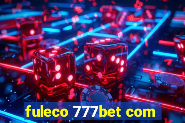 fuleco 777bet com